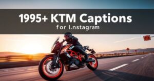 195+ KTM Captions for Instagram: Unleash the Power of the Road