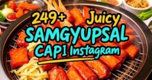 249+ Juicy Samgyupsal Captions For Instagram