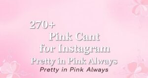 270+ Best Pink Captions for Instagram: Pretty in Pink Always