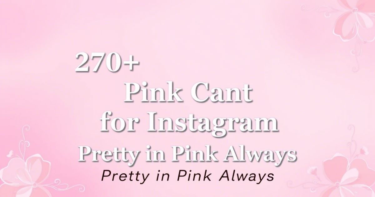270+ Best Pink Captions for Instagram: Pretty in Pink Always