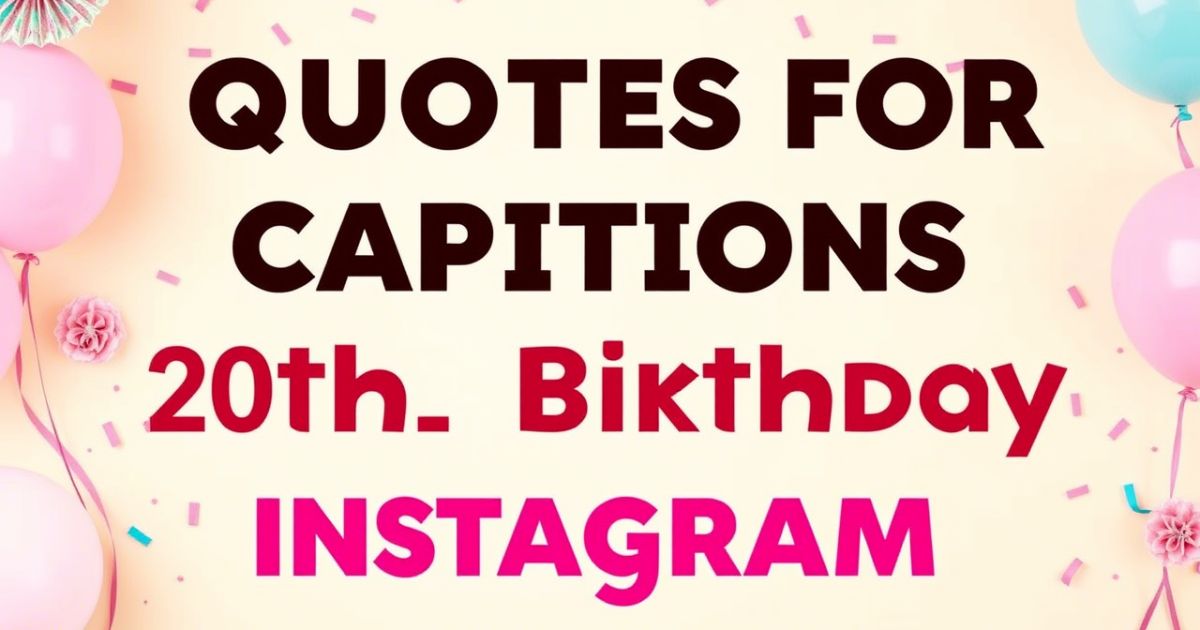 Epic 20th Birthday Captions That Will WOW Your Followers
