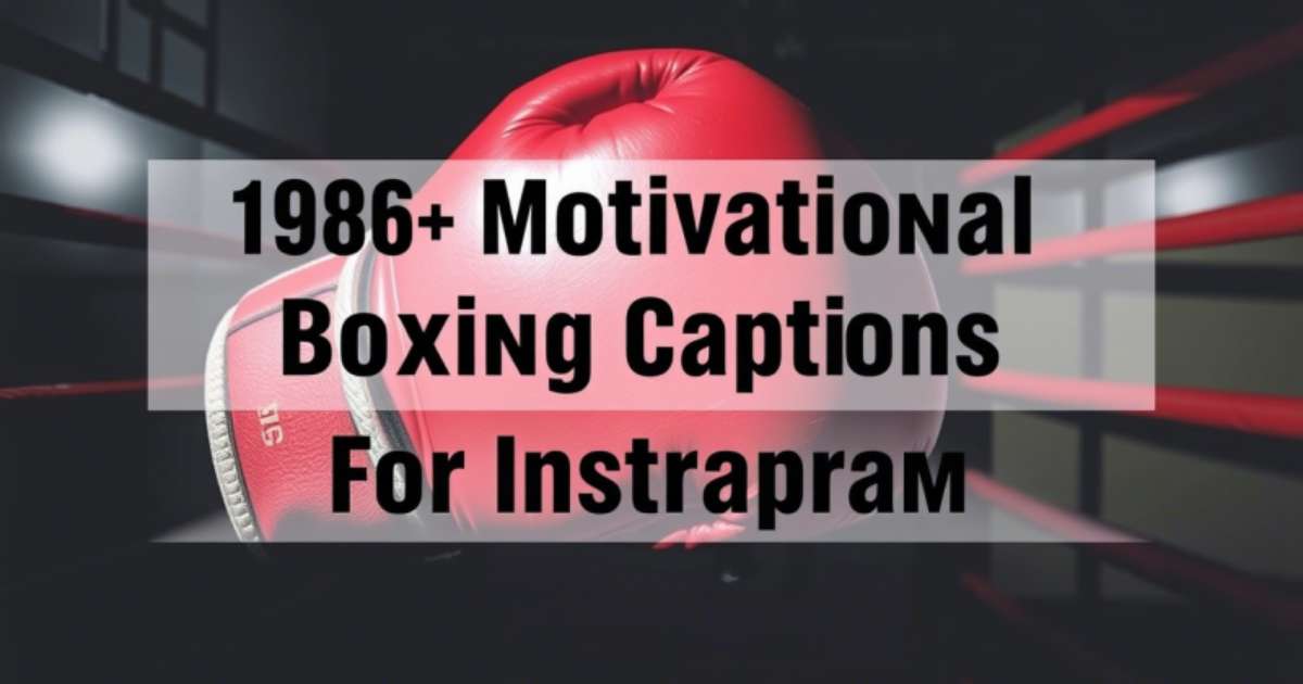 198+ Motivational Boxing Captions For Instagram