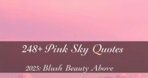248+ Pink Sky Quotes for Instagram in 2025: Blush Beauty Above