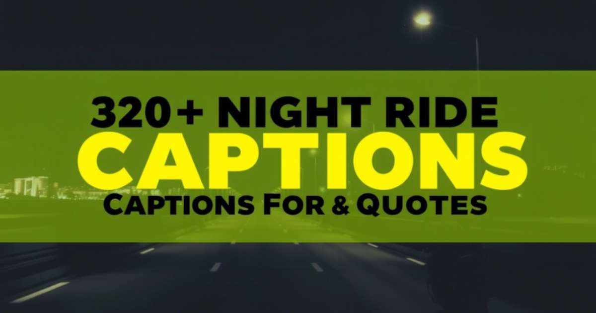 320+ Night Ride Captions For Instagram & Quotes
