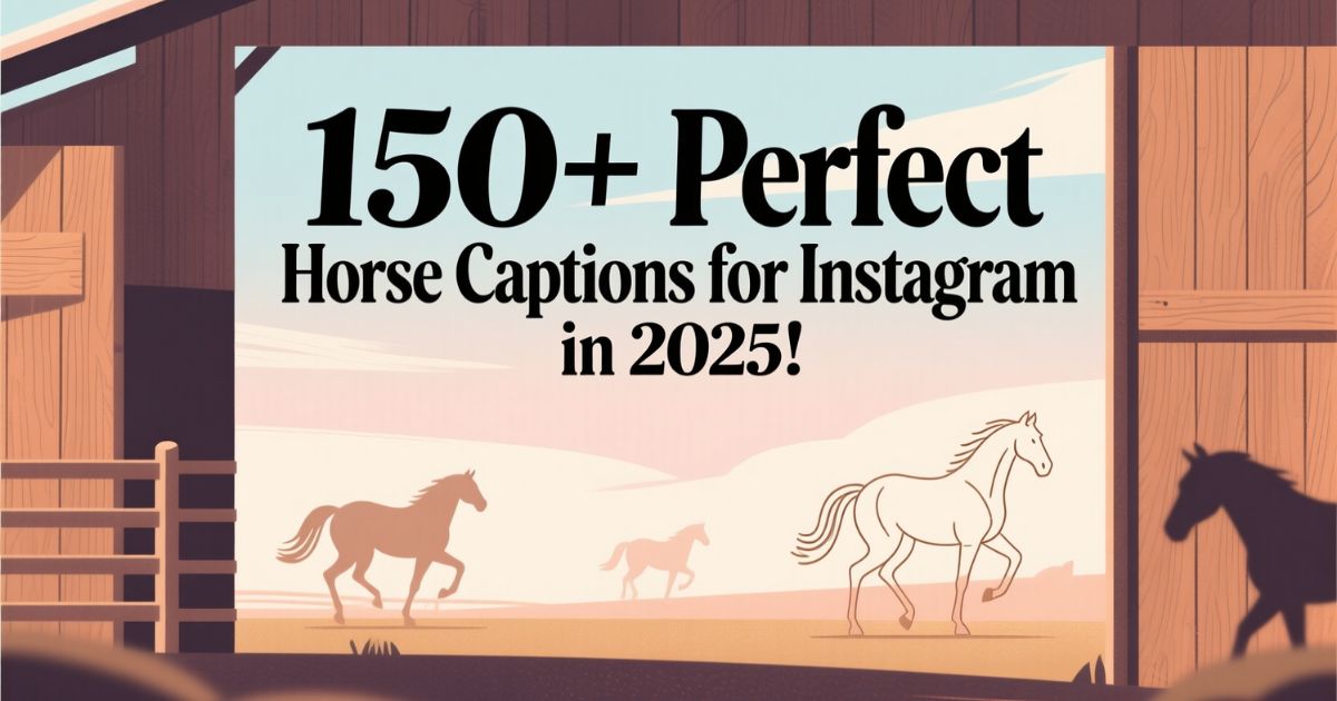 150+ Perfect Horse Captions for Instagram in 2025!