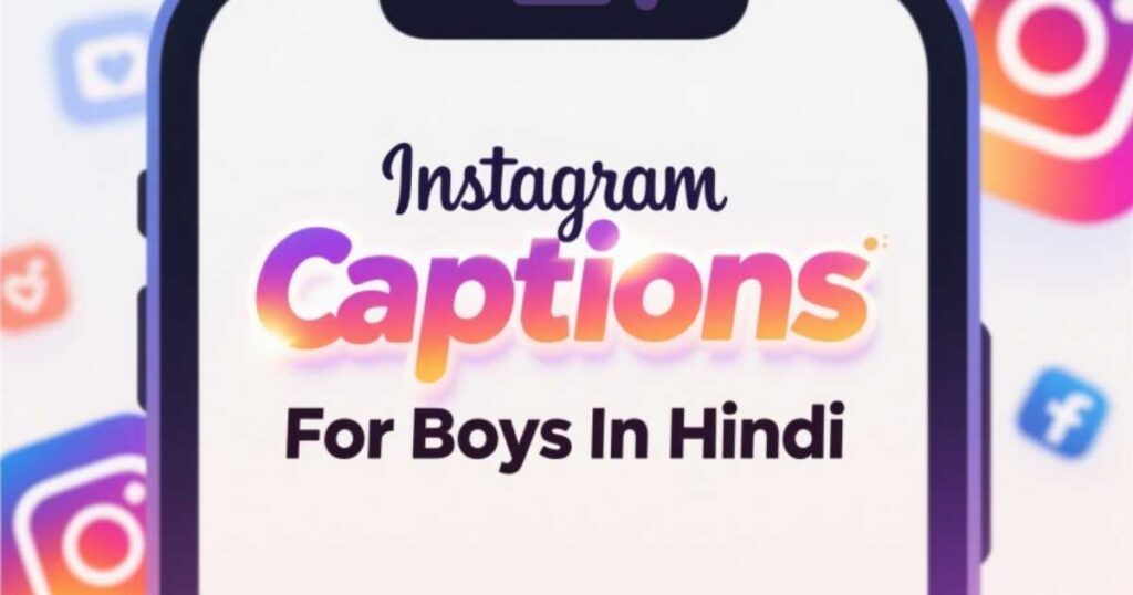instagram-captions-for-boys-in-hindi