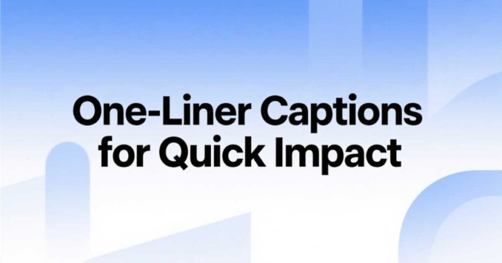 one-liner-captions-for-quick-impact