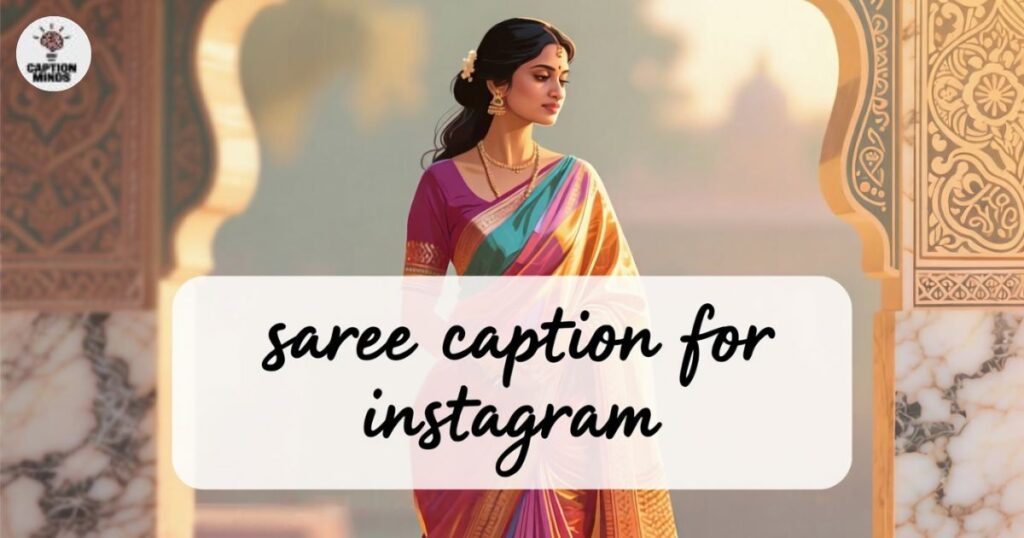 saree-caption-for-instagram